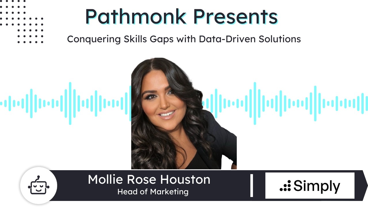 Conquering Skills Gaps with Data-Driven Solutions | Mollie Rose Houston from Simply Get Results