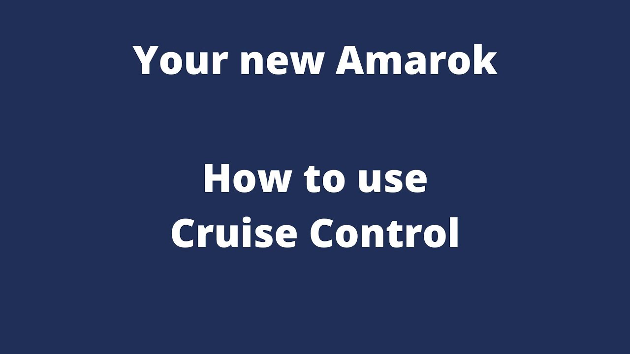 Amarok How to use Cruise Control YouTube