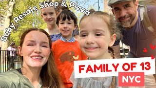 Family of 13 in NYC ❤️🗽Shopping Baby Resale & Pizza!