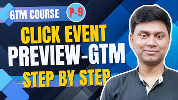 🖱️ Click Event Preview & Testing in GTM | GTM Course Part 9 | Lec 2 of Click Tracking 💡