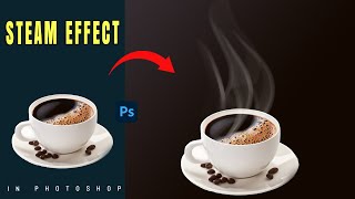 How to Create Steam effect in Photoshop Tutorial