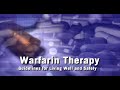 Warfarin Therapy: Guidelines for Living Well and Safely