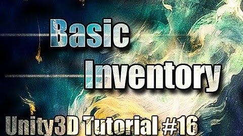 Unity3D Tutorial #16 [ Basic Inventory System ][ Free Script Included ]