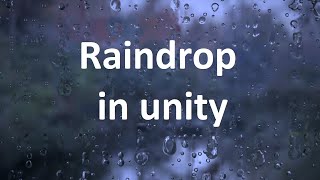 Raindrop on screen in unity