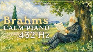 Essential Brahms: that's why BRAHMS is the most ROMANTIC composer | 432Hz Classical NO ADS