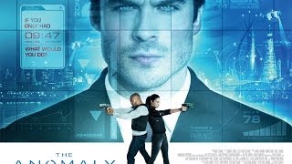 The Anomaly - In Cinemas July 4 The Anomaly - In Cinemas July 4