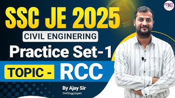 SSC JE 2025 Civil Engineering | RCC Practice Set-1 | Most Expected Questions | By Ajay Sir