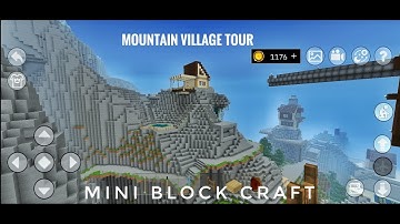 Mountain Village Tour part 1 Mini block craft