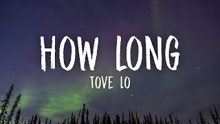 Tove Lo – How Long | from “Euphoria” an HBO Original Series (Lyrics)