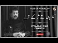 Kandian te tur ke aye  love song  attaullah khan esakhelvi