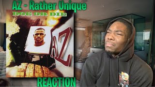 AZ THE TRUTH! AZ - Rather Unique REACTION | First Time Hearing!