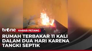 Rumah Warga di Sleman Terbakar hingga 11 Kali dalam 2 Hari! Ternyata Ini Penyebabnya | Kabar Petang