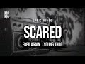 Fred Again Young Thug Scared Lyrics mp3