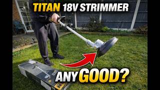 Titan 18V Strimmer Review – Cheap But Any Good?