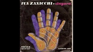 Video thumbnail of "Iva Zanicchi - Zingara"