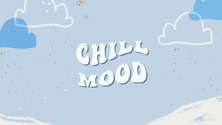 [Playlist] chill mood lofi 🎧 | ✨ music to chill and vibe ✨