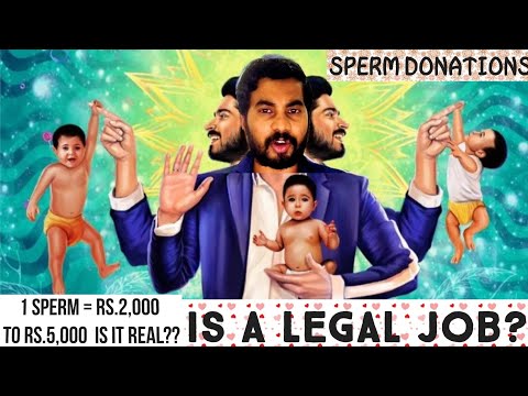 Sperm Donation Is Legal Job? | EARN Money | How To Donate? Who Need of Sperms ? DONORS NEEDS