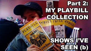 My Playbill Collection Pt 2: Shows I've Seen (b)