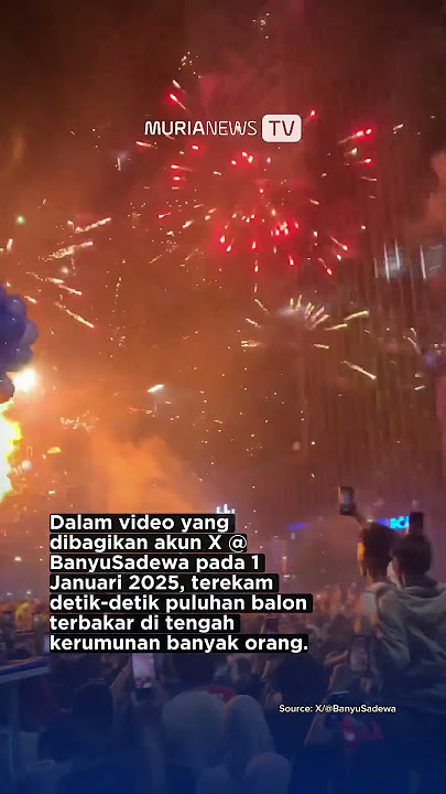 Viral Detik-detik Balon Helium Meledak Terkena Kembang Api saat Malam Tahun Baru 2025