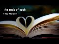 11th June 2022 | The Book of Ruth: A Story of Salvation? | David Beebe