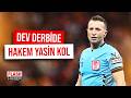 Dev Derbinin Hakemi Belli Oldu! Galatasaray-Fenerbahçe Maçını Yasin Kol Yönetecek | 23.04.2026