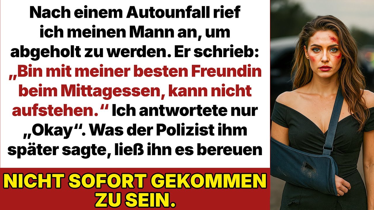 Nach meinem Unfall ging mein Mann mit seiner Freundin essen – die Polizei bestrafte ihn!