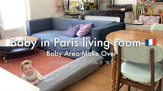 Watch us turn our chic Paris apartment into a cozy baby-friendly play zone!