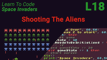 Space Invaders Lesson 18 - Shooting the Aliens