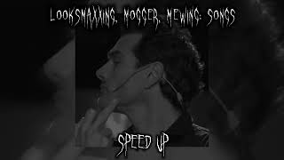 Looksmaxxig, Mogger, Mewing - Songs // Speed Up