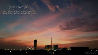 STORY WA JALANI MIMPI NOAH MOTIVASI