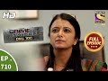 Crime Patrol Dial 100 - Ep 710 - Full Episode - 9th February, 2018