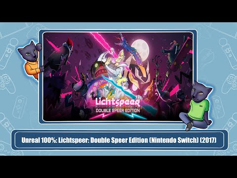 Unreal 100%: Lichtspeer: Double Speer Edition (Nintendo Switch) (2017)