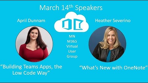 MN365 User Group March 2022 - Building Teams Apps the Low Code Way and What