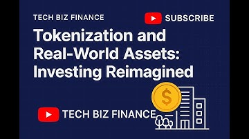Tokenization  and Real World Assets Investing Reimagined