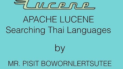 Apache Lucene: Lucene Searching Thai Languages, FULL TEXT SEARCH