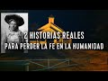 2 HISTORIAS REALES PARA PERDER LA FE EN LA HUMANIDAD