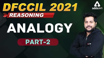 DFCCIL 2021 | Analogy Part 2 | Reasoning for DFCCIL Exam Preparation