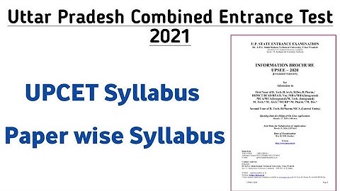 UPCET Syllabus 2021 AKTU/MMMUT/HBTU Entrance Test Exam Pattern | uptu (UPCET) entrance exam 2021