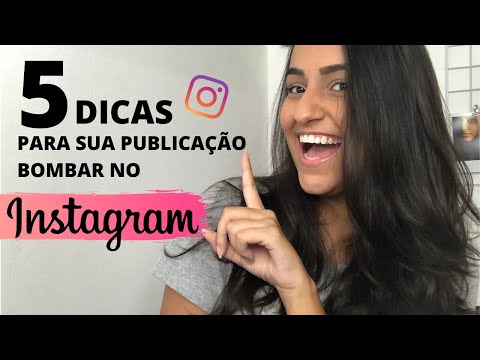 5 DICAS PARA FAZER SUA PUBLICAÇÃO BOMBAR NO INSTAGRAM.