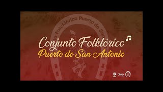 Conjunto Folklorico Puerto San Antonio   A Distancia, junio 2020