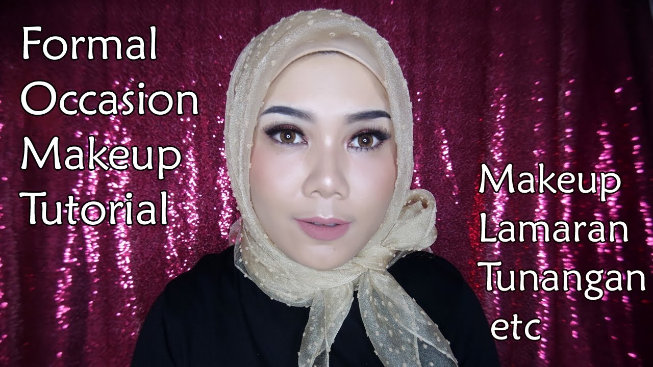 MAKEUP TUTORIAL UTK ACARA FORMAL MAKEUP LAMARAN TUNANGAN ETC