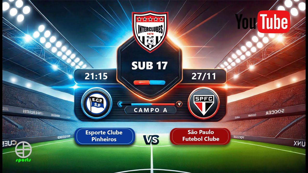 Esporte Clube Pinheiros X São Paulo Futebol Clube - Interclubes - Sub 17 - Final