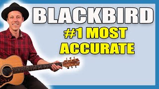 BEST Blackbird Guitar Lesson On The Internet | SECRETS REVEALED | ALL other videos are incorrect