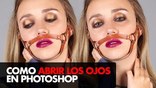 COMO ABRIR LOS OJOS EN PHOTOSHOP | Alain Perdomo