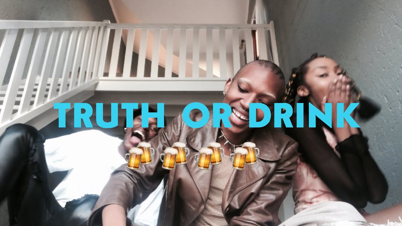 TRUTH OR DRINK | South African Queer Youtuber.