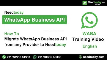 How to Migrate WhatsApp API Number from any provider to Needtoday with Needtoday WhatsApp API