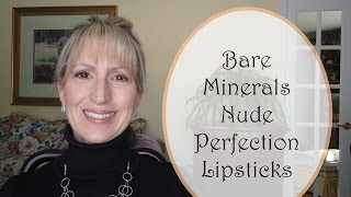 Bare Minerals Nude Perfection Lipsticks Review