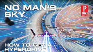 No Man's Sky Next - How to Get a Hyperdrive