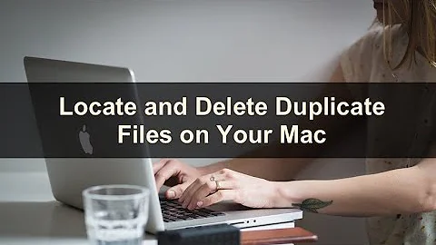 How to Locate and Delete Duplicate Files on Your Mac?