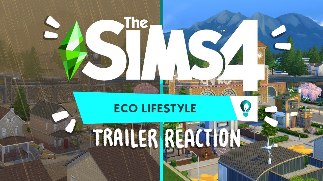 The Sims 4 Eco Lifestyle 2nd Trailer Reaction - YouTube